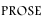 Prose